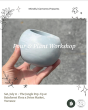 Load image into Gallery viewer, Pour &amp; Plant Workshop - The Jungle Plant Popup at Rainforest Flora x Dvine Market - Sat, July 11
